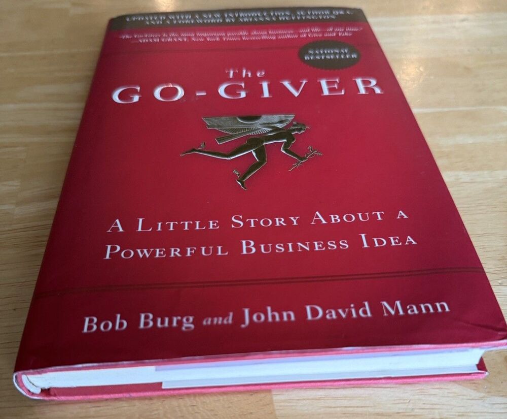 The Go-Giver, Expanded Edition: A Little Story About a Powerful Business Idea